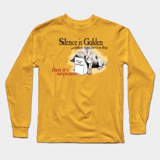 Silence Is Golden - Dog Training Long Sleeve T-Shirt